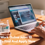 Remote Work Online Jobs: 10 Platforms To Find And Apply Now